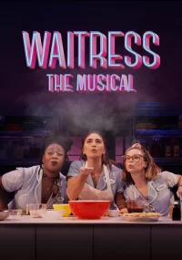 دانلود فیلم Waitress The Musical 2023 بدون سانسور با زیرنویس فارسی چسبیده